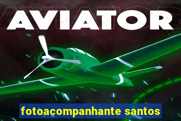 fotoacompanhante santos
